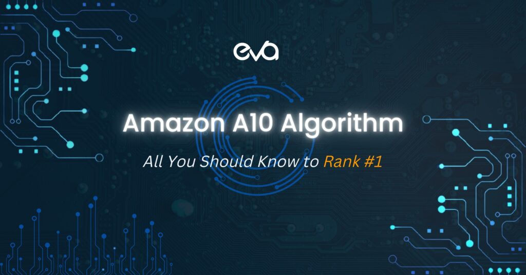 Amazon A10 Algorithm Demystified: How To Earn Top Rankings