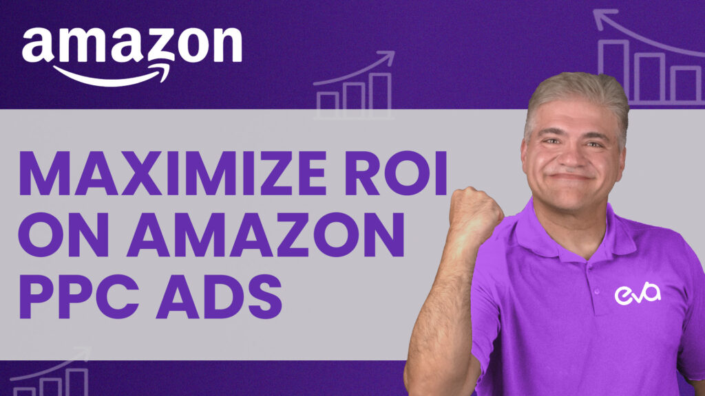 How to Maximize ROI on Amazon PPC [Prime Day Guide]