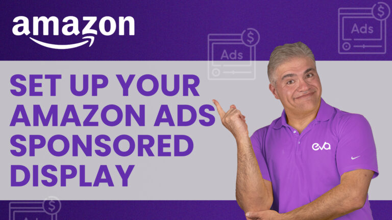 Amazon Ads Sponsored Display Step By Step Tutorial