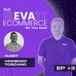 Elevate Ecommerce Ep3 Sq