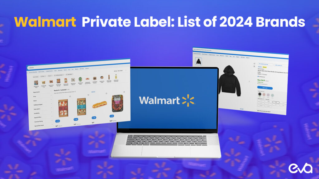 Comprehensive Guide to Walmart’s Private Label Brands in 2024: Quality, Variety, and Affordability